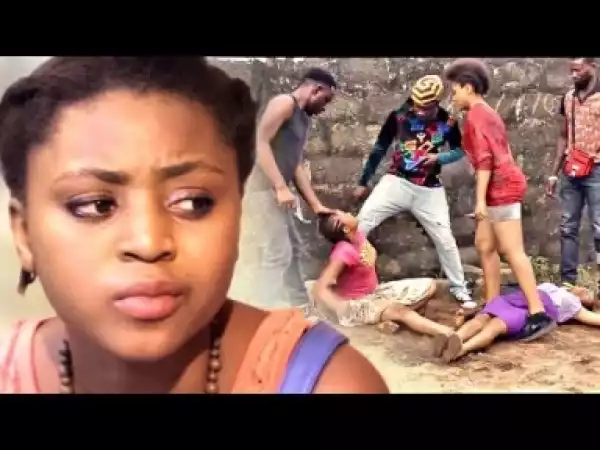 Video: LIFE TURNED ME TO A BAD GIRL - 2017 Latest Nigerian Movies